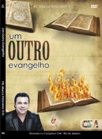 Um Outro Evangelho - Pastor Marco Feliciano